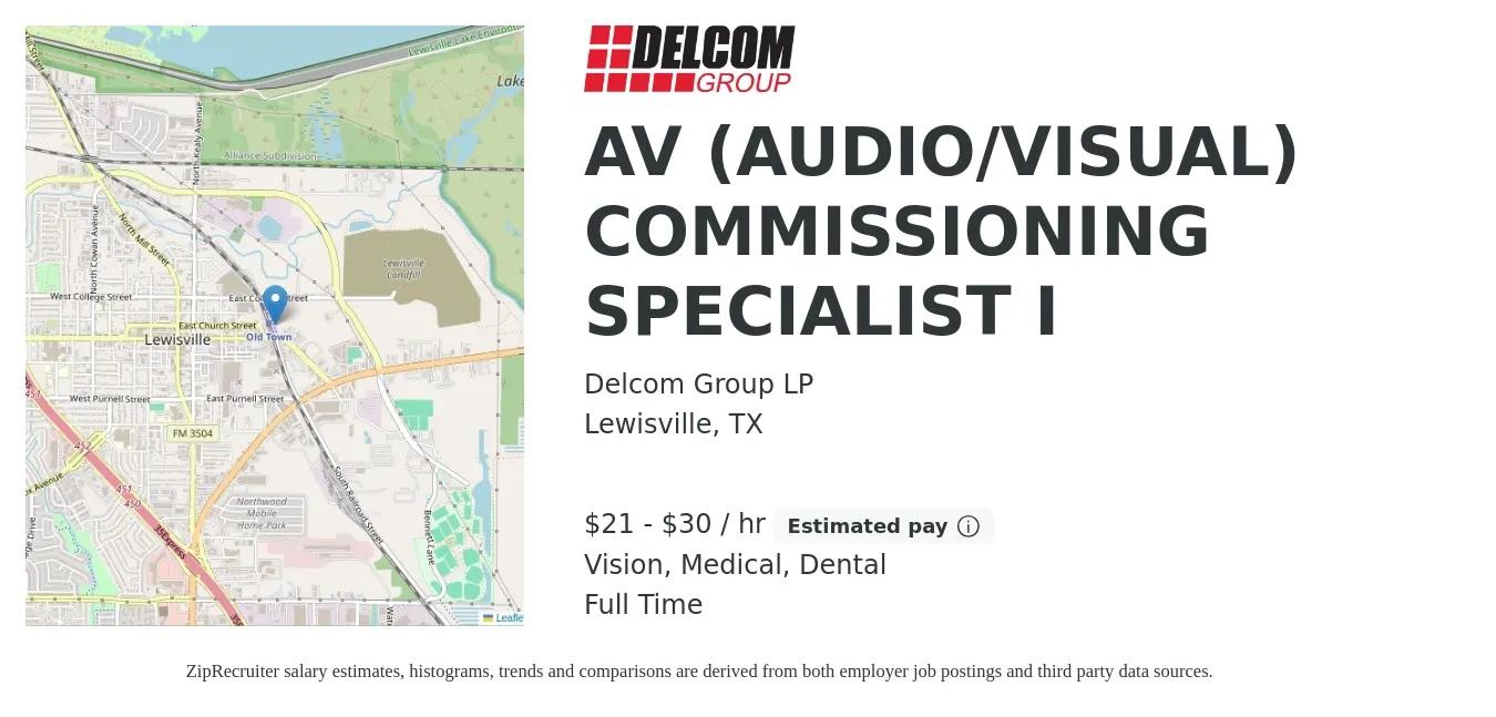 Delcom Group LP job posting for a AV (AUDIO/VISUAL) COMMISSIONING SPECIALIST I in Lewisville, TX with a salary of $22 to $32 Hourly and benefits including retirement, vision, dental, life_insurance, medical, and pto with a map of Lewisville location.