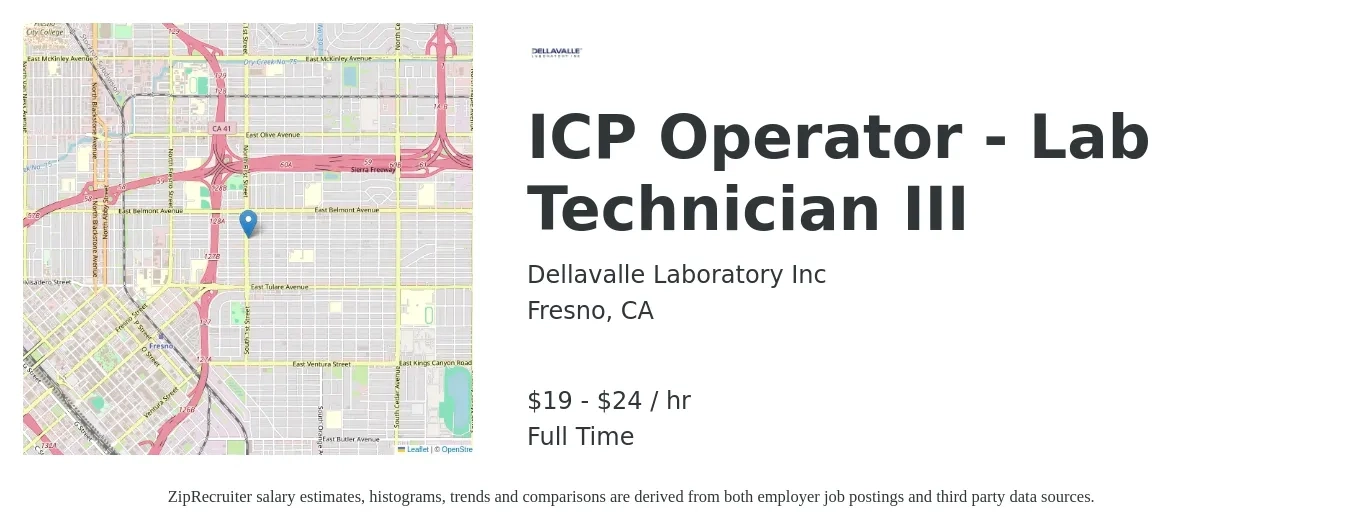 Dellavalle Laboratory Inc job posting for a ICP Operator - Lab Technician III in Fresno, CA with a salary of $20 to $25 Hourly with a map of Fresno location.