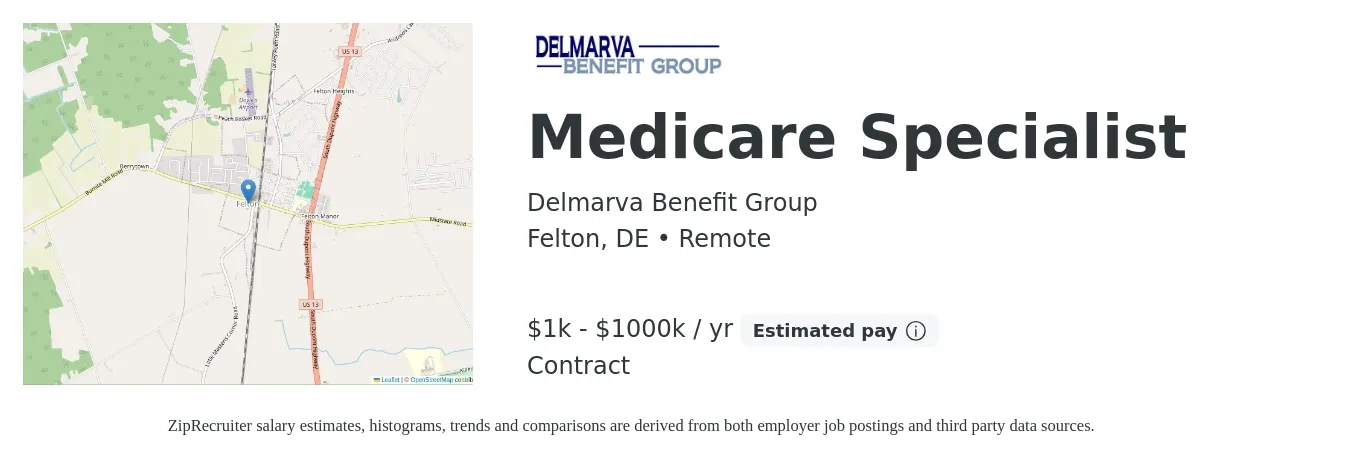 Delmarva Benefit Group job posting for a Medicare Specialist in Felton, DE with a salary of $1,000 to $1,000,000 Yearly with a map of Felton location.