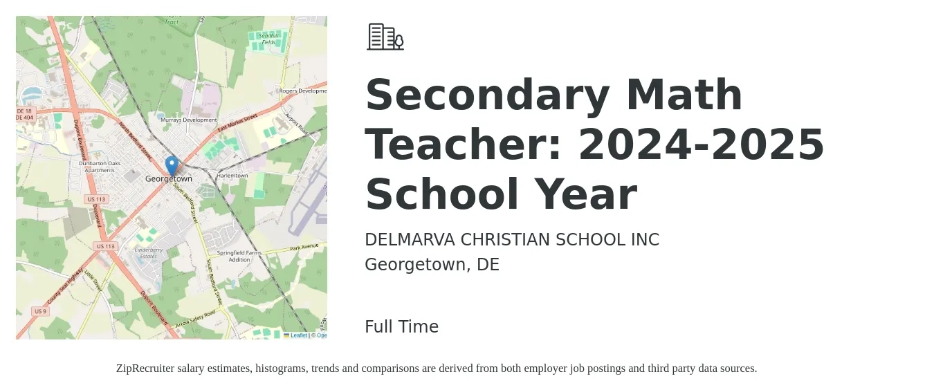 DELMARVA CHRISTIAN SCHOOL INC job posting for a Secondary Math Teacher: 2024-2025 School Year in Georgetown, DE with a salary of $44,300 to $59,600 Yearly with a map of Georgetown location.