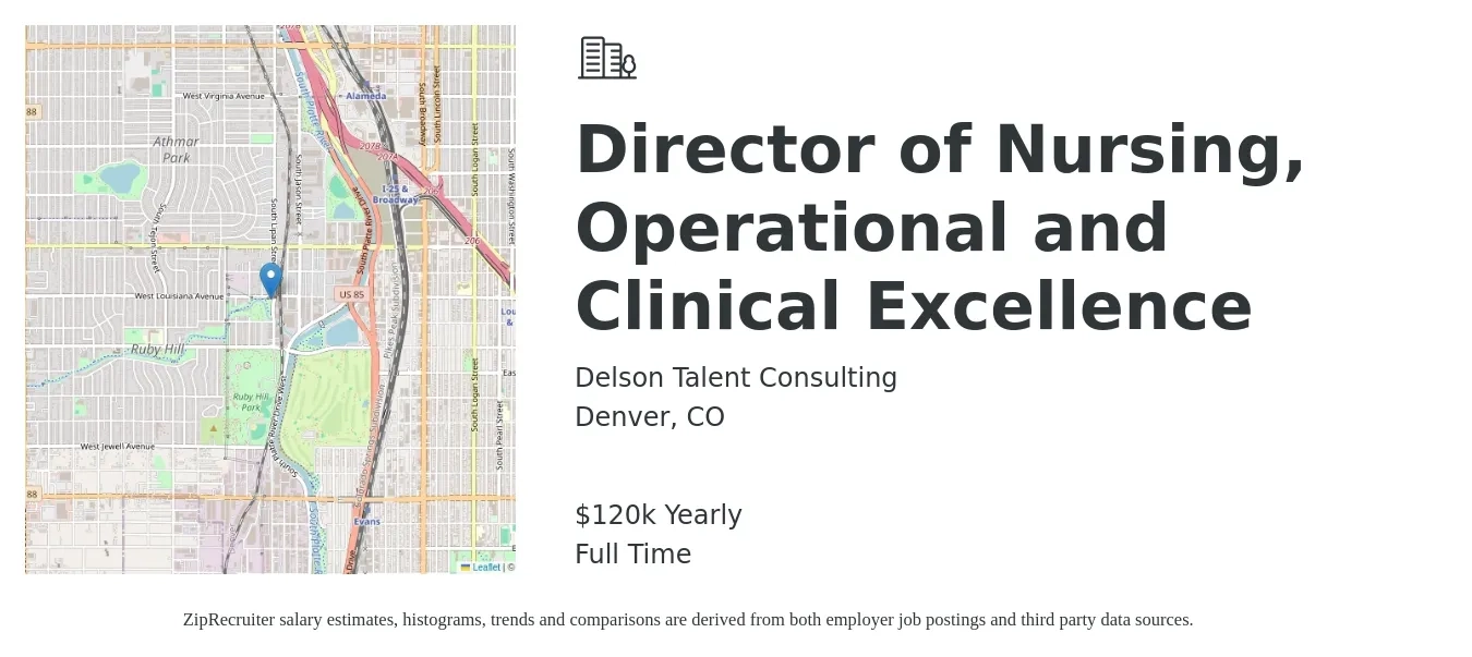 Delson Talent Consulting job posting for a Director of Nursing, Operational and Clinical Excellence in Denver, CO with a salary of $100,000 to $120,000 Yearly with a map of Denver location.