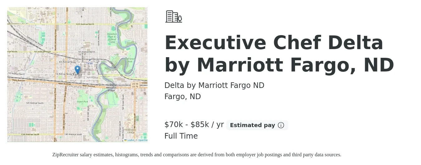 Delta by Marriott Fargo ND job posting for a Executive Chef Delta by Marriott Fargo, ND in Fargo, ND with a salary of $70,000 to $85,000 Yearly with a map of Fargo location.