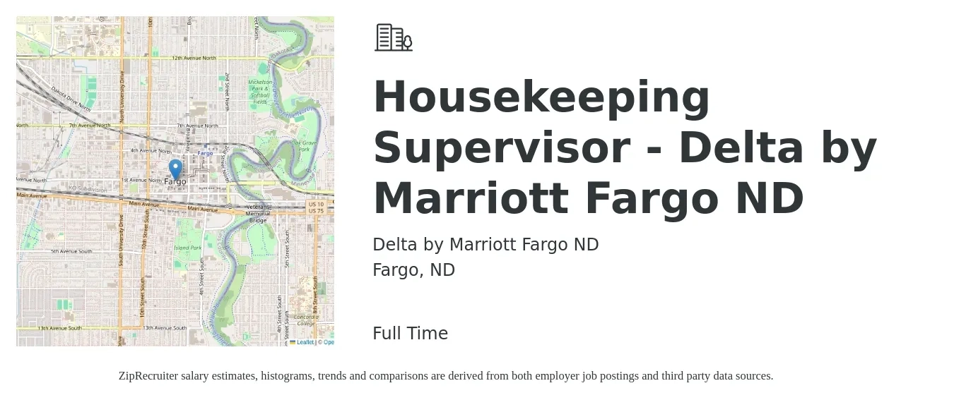 Delta by Marriott Fargo ND job posting for a Housekeeping Supervisor - Delta by Marriott Fargo ND in Fargo, ND with a salary of $16 to $23 Hourly with a map of Fargo location.
