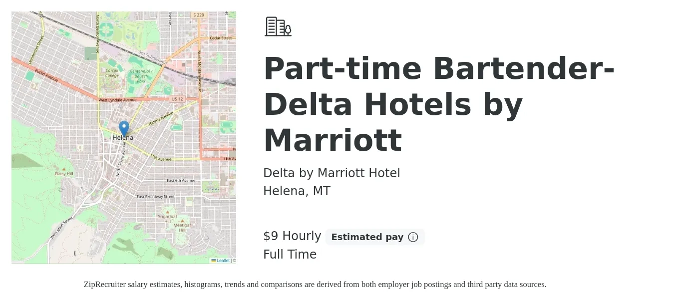 Delta by Marriott Hotel job posting for a Part-time Bartender- Delta Hotels by Marriott in Helena, MT with a salary of $10 Hourly with a map of Helena location.