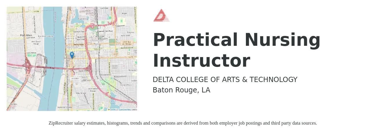 DELTA COLLEGE OF ARTS & TECHNOLOGY job posting for a Practical Nursing Instructor in Baton Rouge, LA with a salary of $38,900 to $56,100 Yearly with a map of Baton Rouge location.