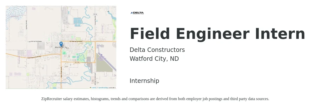Delta Constructors job posting for a Field Engineer Intern in Watford City, ND with a salary of $16 to $21 Hourly with a map of Watford City location.