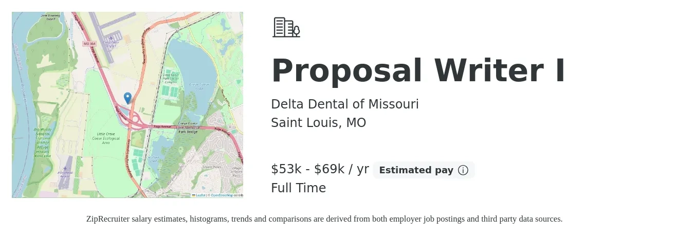 Delta Dental of Missouri job posting for a Proposal Writer I in Saint Louis, MO with a salary of $53,322 to $69,319 Yearly with a map of Saint Louis location.