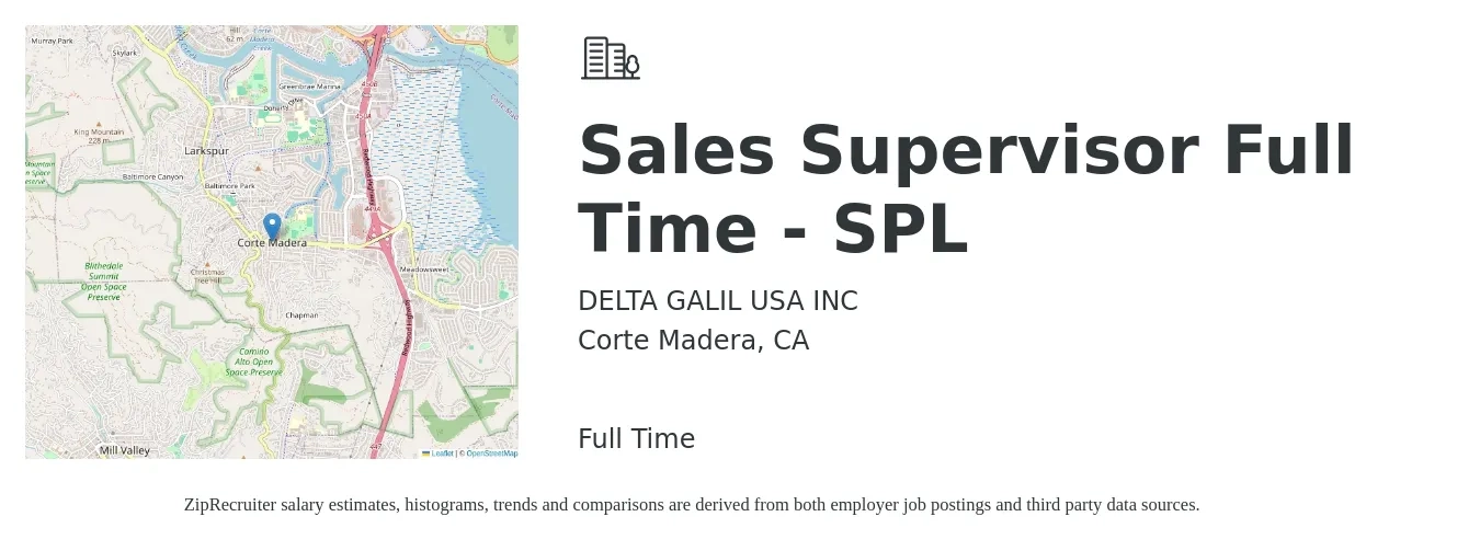 DELTA GALIL USA INC job posting for a Sales Supervisor Full Time - SPL in Corte Madera, CA with a salary of $55,900 to $119,900 Yearly with a map of Corte Madera location.
