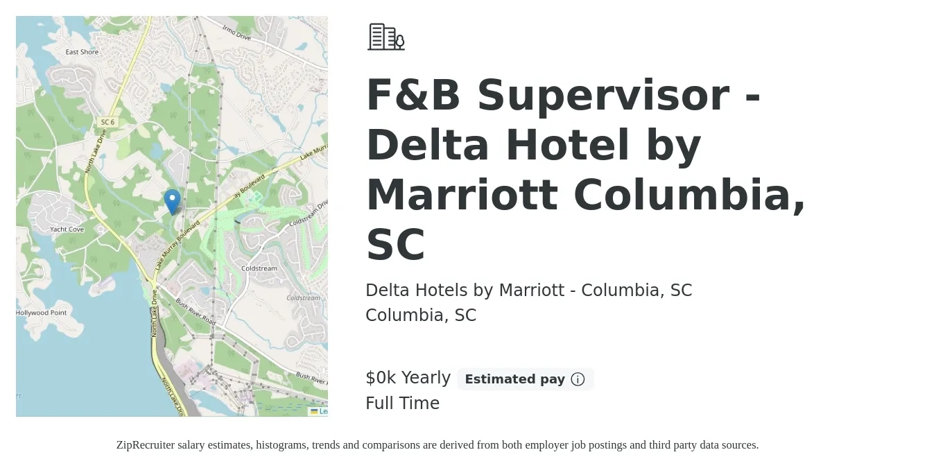 Delta Hotels by Marriott - Columbia, SC job posting for a F&B Supervisor - Delta Hotel by Marriott Columbia, SC in Columbia, SC with a salary of $18 to $22 Yearly with a map of Columbia location.