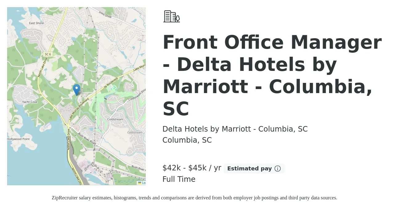 Delta Hotels by Marriott - Columbia, SC job posting for a Front Office Manager - Delta Hotels by Marriott - Columbia, SC in Columbia, SC with a salary of $42,000 to $45,000 Yearly with a map of Columbia location.