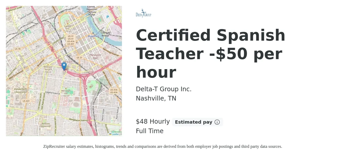 Delta-T Group Inc job posting for a Certified Spanish Teacher -$50 per hour in Nashville, TN with a salary of $50 Hourly with a map of Nashville location.