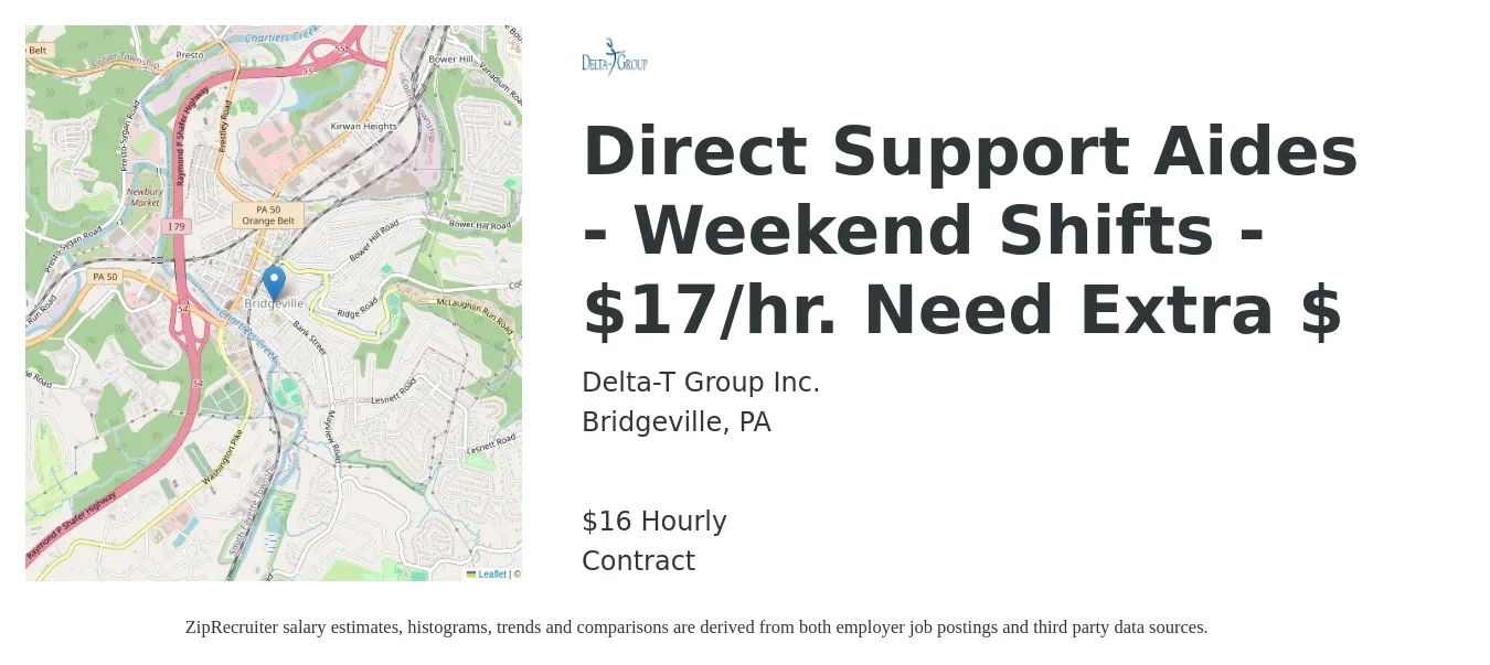 Delta-T Group Inc. job posting for a Direct Support Aides - Weekend Shifts - $17/hr. Need Extra $ in Bridgeville, PA with a salary of $17 Hourly with a map of Bridgeville location.