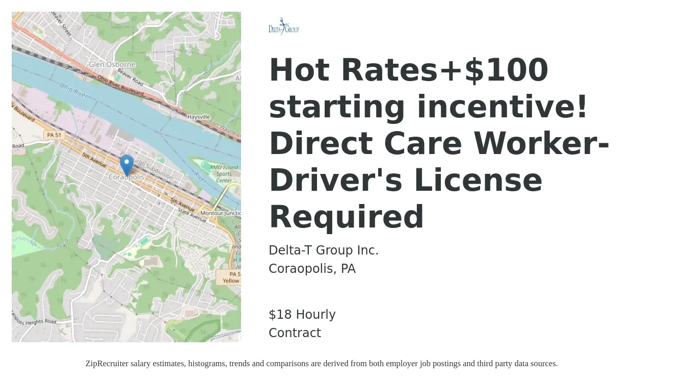 Delta-T Group Inc. job posting for a Hot Rates+$100 starting incentive! Direct Care Worker- Driver's License Required in Coraopolis, PA with a salary of $19 Hourly with a map of Coraopolis location.