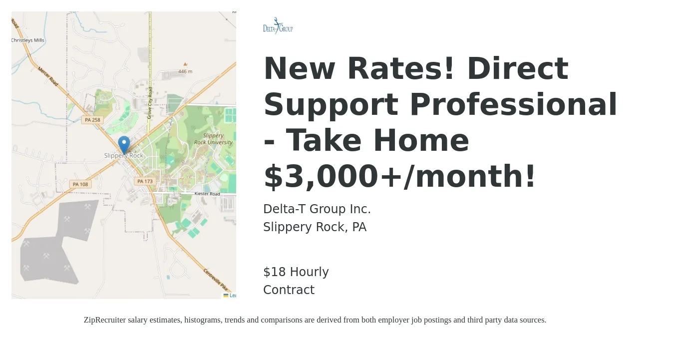 Delta-T Group Inc. job posting for a New Rates! Direct Support Professional - Take Home $3,000+/month! in Slippery Rock, PA with a salary of $19 Hourly with a map of Slippery Rock location.