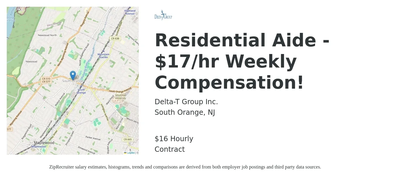 Delta-T Group Inc. job posting for a Residential Aide - $17/hr Weekly Compensation! in South Orange, NJ with a salary of $17 Hourly with a map of South Orange location.