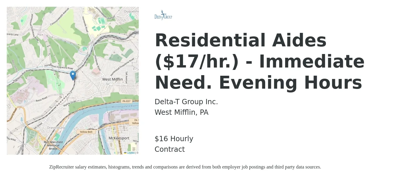 Delta-T Group Inc. job posting for a Residential Aides ($17/hr.) - Immediate Need. Evening Hours in West Mifflin, PA with a salary of $17 Hourly with a map of West Mifflin location.