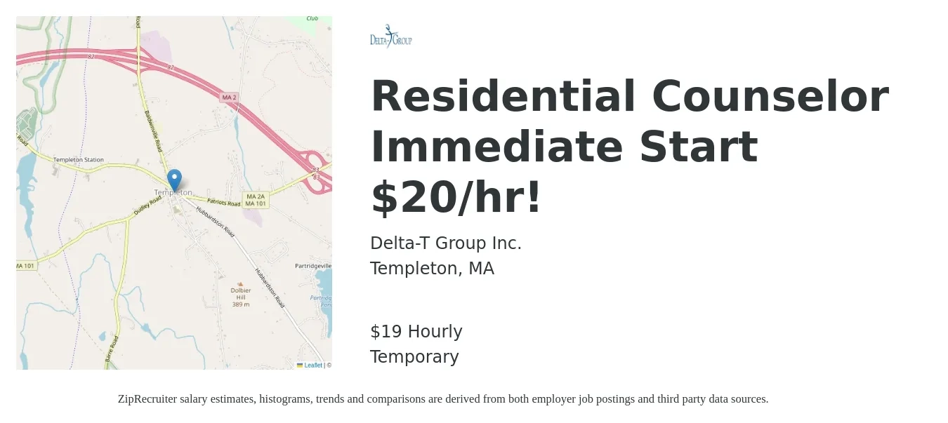 Delta-T Group Inc. job posting for a Residential Counselor Immediate Start $20/hr! in Templeton, MA with a salary of $20 Hourly with a map of Templeton location.