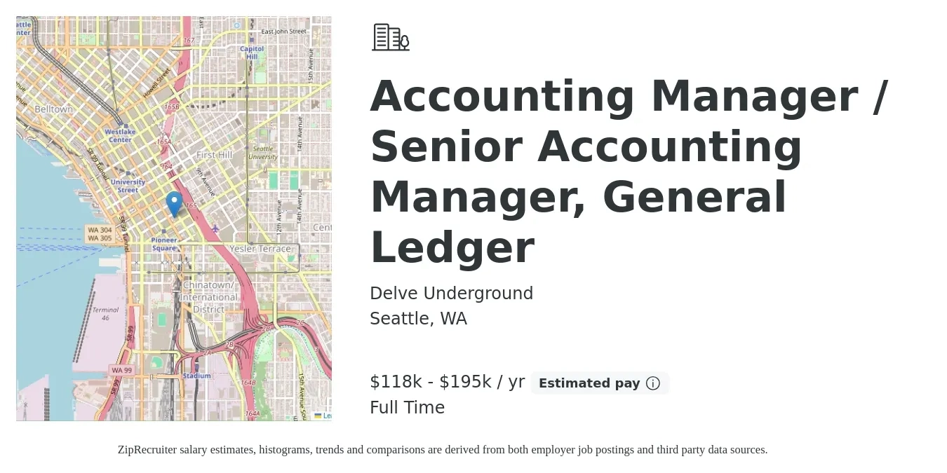 Delve Underground job posting for a Accounting Manager / Senior Accounting Manager, General Ledger in Seattle, WA with a salary of $118,723 to $195,268 Yearly with a map of Seattle location.
