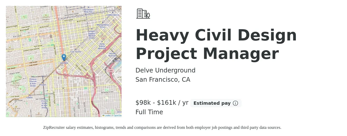 Delve Underground job posting for a Heavy Civil Design Project Manager in San Francisco, CA with a salary of $98,219 to $161,544 Yearly with a map of San Francisco location.