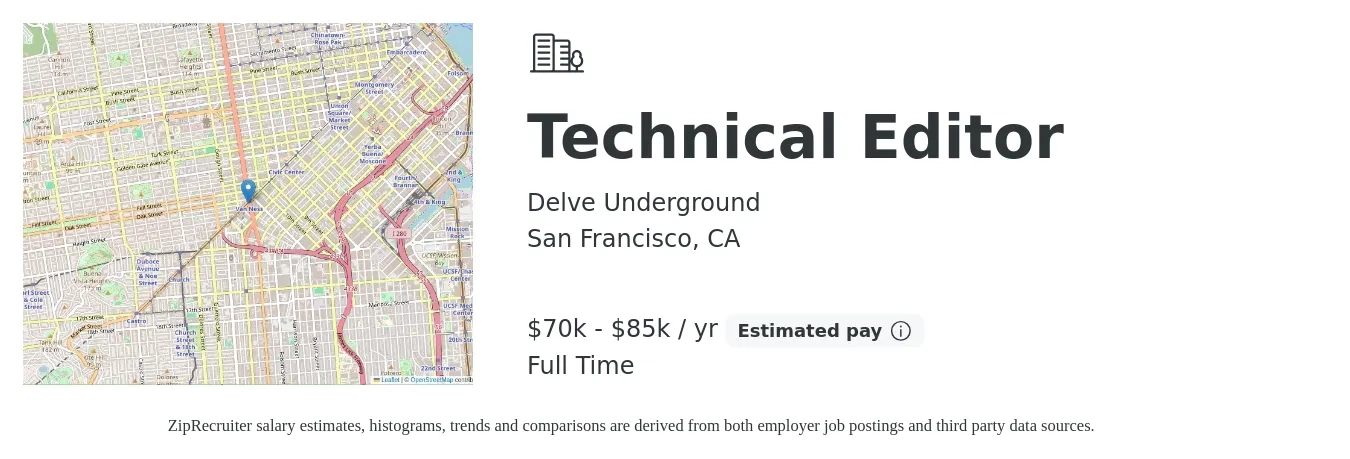 Delve Underground job posting for a Technical Editor in San Francisco, CA with a salary of $70,000 to $85,000 Yearly with a map of San Francisco location.