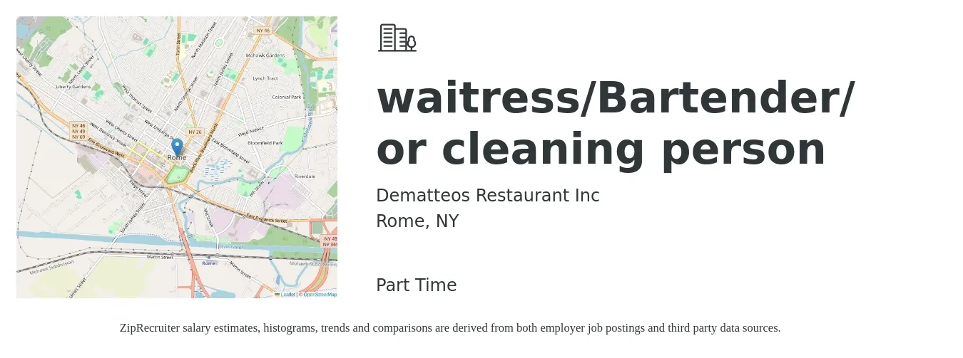 Dematteos Restaurant Inc job posting for a waitress/Bartender/ or cleaning person in Rome, NY with a salary of $10 to $18 Hourly with a map of Rome location.