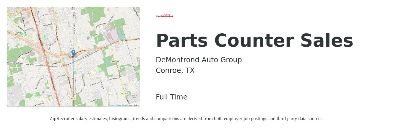 DeMontrond Auto Group job posting for a Parts Counter Sales in Conroe, TX with a salary of $15 to $21 Hourly with a map of Conroe location.