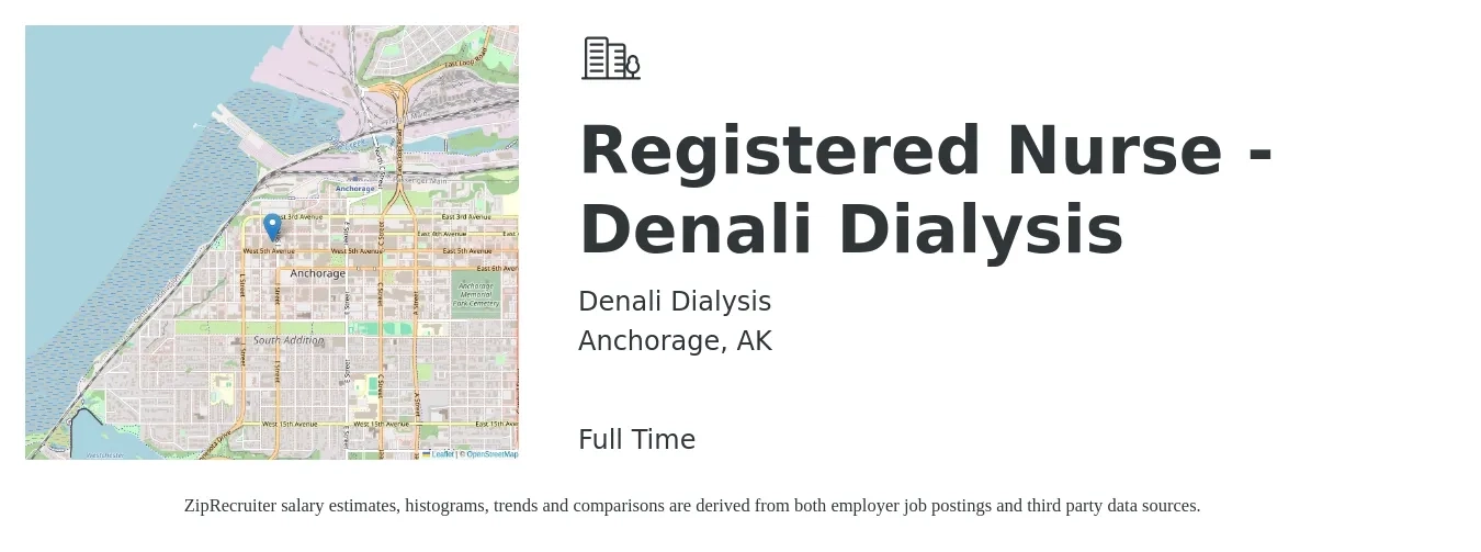 Denali Dialysis job posting for a Registered Nurse - Denali Dialysis in Anchorage, AK with a salary of $1,820 to $2,520 Weekly with a map of Anchorage location.