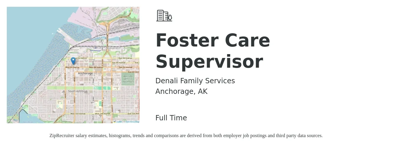 Denali Family Services job posting for a Foster Care Supervisor in Anchorage, AK with a salary of $42,400 to $64,700 Yearly with a map of Anchorage location.