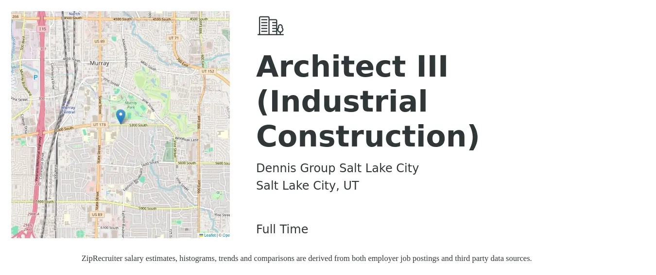 Dennis Group Salt Lake City job posting for a Architect III (Industrial Construction) in Salt Lake City, UT with a salary of $80,300 to $107,400 Yearly with a map of Salt Lake City location.