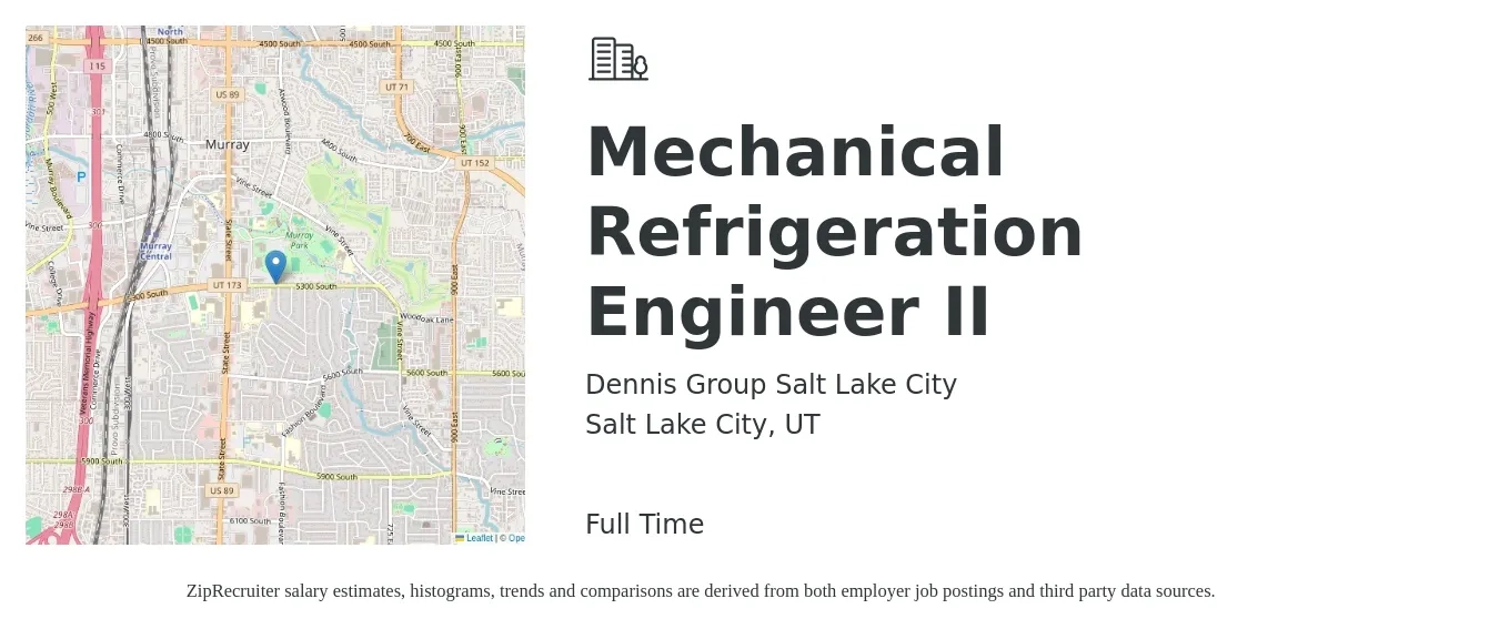 Dennis Group Salt Lake City job posting for a Mechanical Refrigeration Engineer II in Salt Lake City, UT with a salary of $70,200 to $96,800 Yearly with a map of Salt Lake City location.