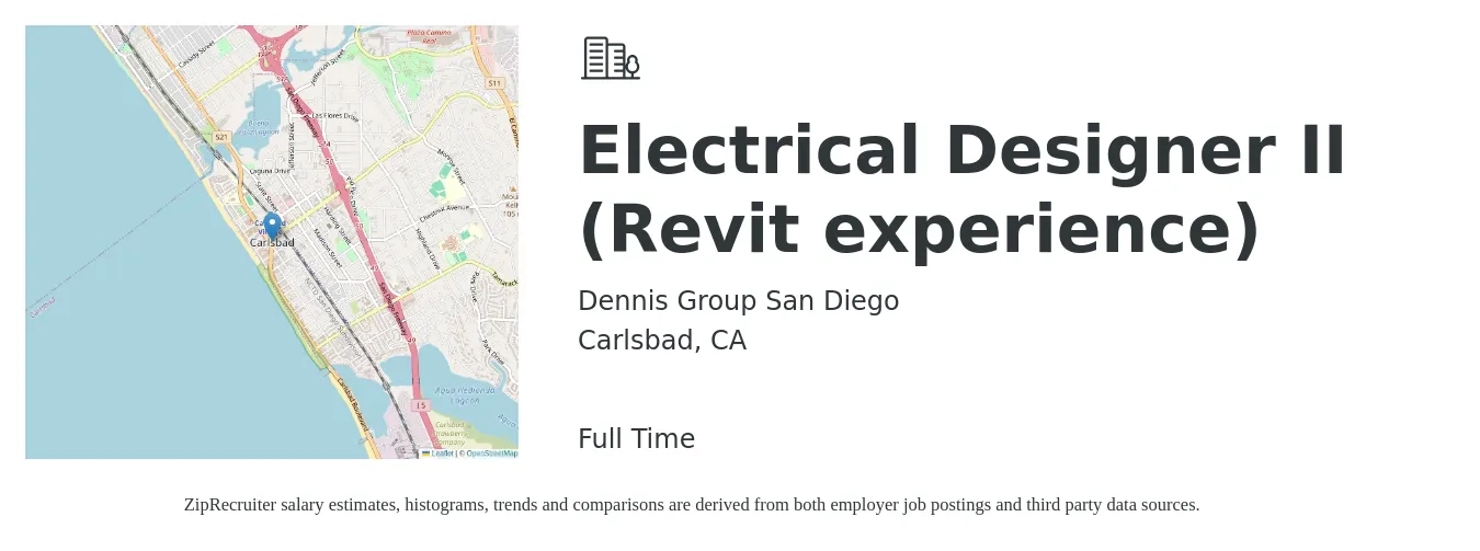 Dennis Group San Diego job posting for a Electrical Designer II (Revit experience) in Carlsbad, CA with a salary of $65,000 to $90,000 Yearly with a map of Carlsbad location.