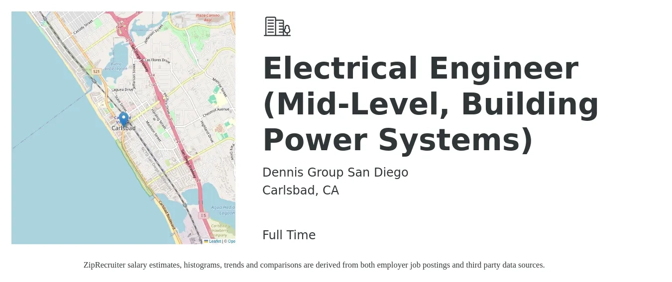 Dennis Group San Diego job posting for a Electrical Engineer (Mid-Level, Building Power Systems) in Carlsbad, CA with a salary of $90,000 to $120,000 Yearly with a map of Carlsbad location.