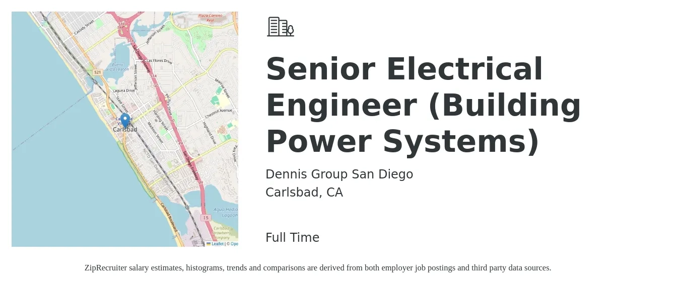 Dennis Group San Diego job posting for a Senior Electrical Engineer (Building Power Systems) in Carlsbad, CA with a salary of $100,000 to $150,000 Yearly with a map of Carlsbad location.