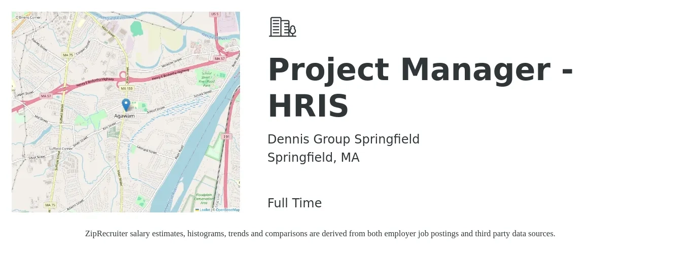 Dennis Group Springfield job posting for a Project Manager - HRIS in Springfield, MA with a salary of $78,200 to $122,600 Yearly with a map of Springfield location.