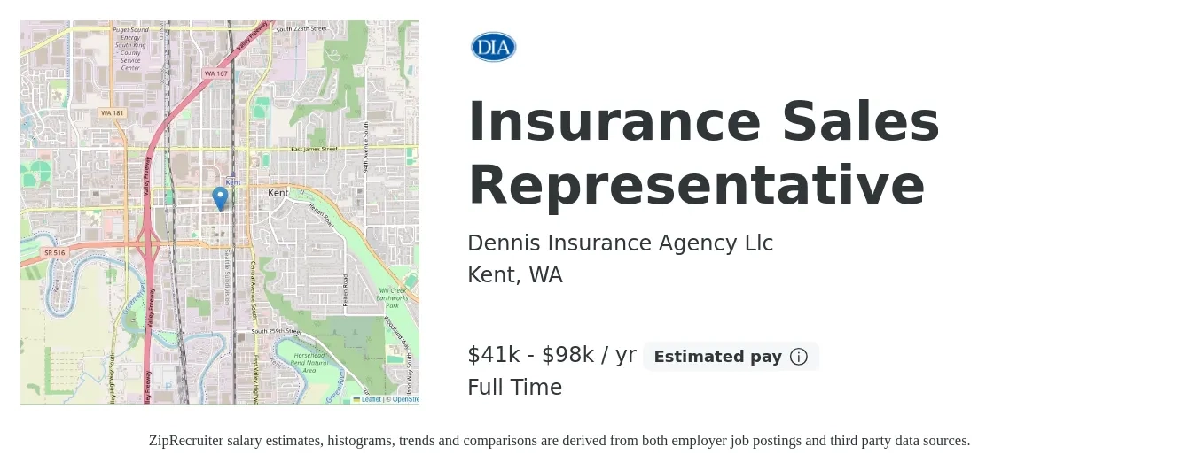 Dennis Insurance Agency Llc job posting for a Insurance Sales Representative in Kent, WA with a salary of $41,600 to $98,223 Yearly with a map of Kent location.