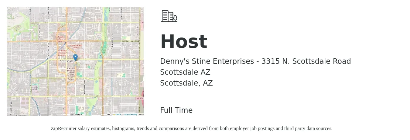 Denny's Stine Enterprises - 3315 N. Scottsdale Road Scottsdale AZ job posting for a Host in Scottsdale, AZ with a salary of $12 to $17 Hourly with a map of Scottsdale location.