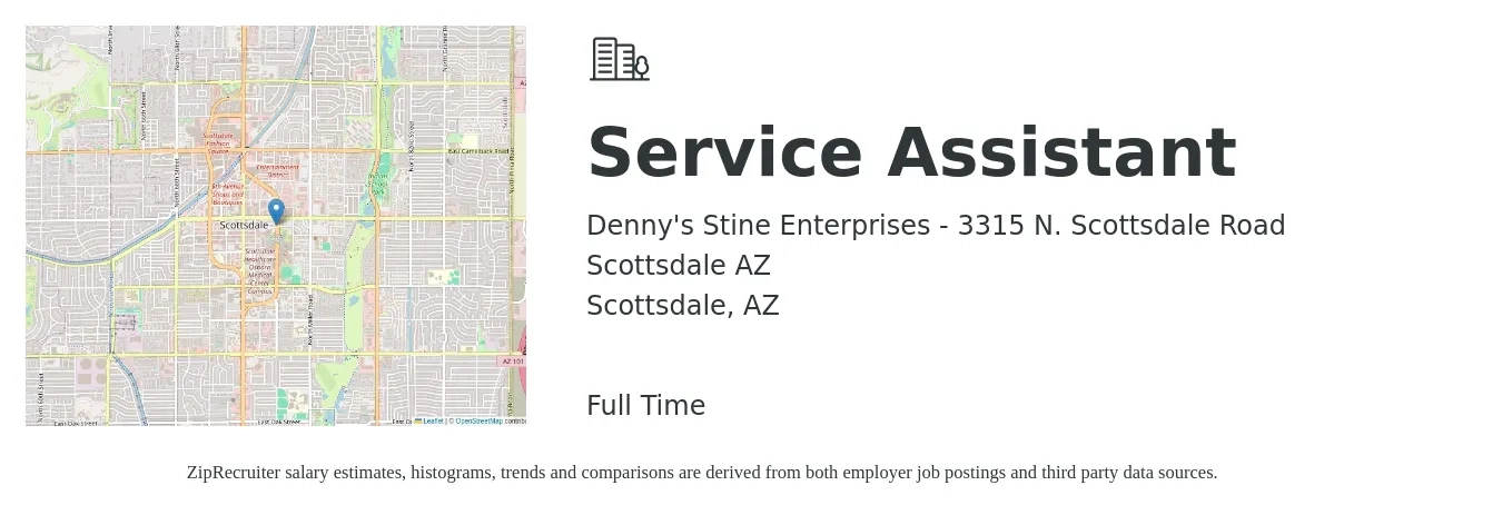 Denny's Stine Enterprises - 3315 N. Scottsdale Road Scottsdale AZ job posting for a Service Assistant in Scottsdale, AZ with a salary of $15 to $20 Hourly with a map of Scottsdale location.