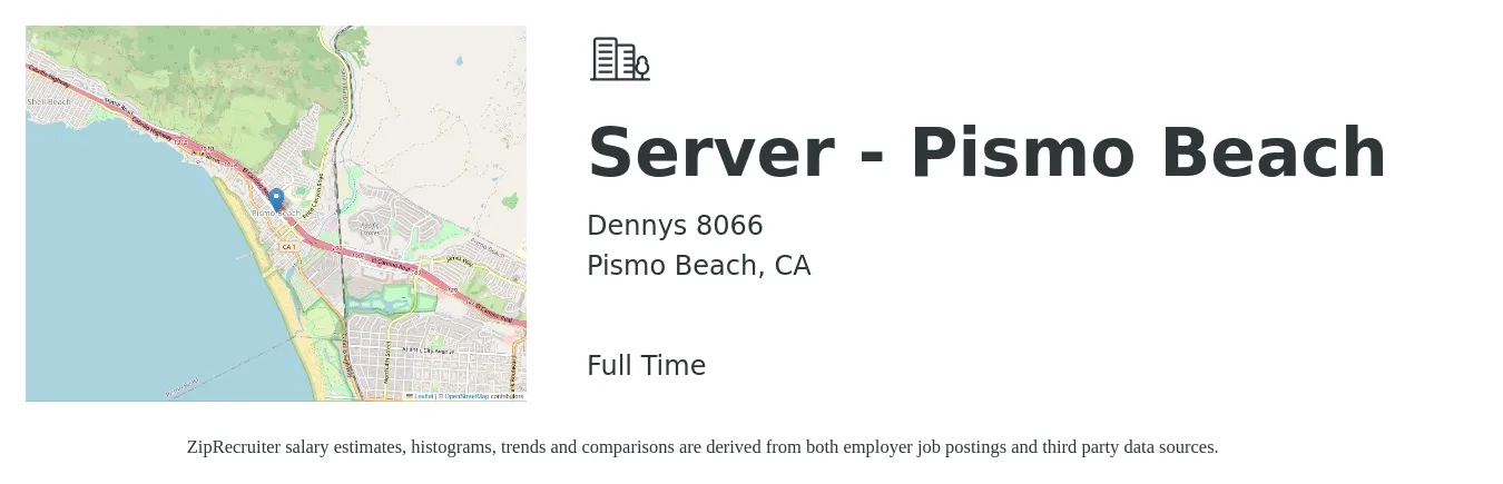 Dennys 8066 job posting for a Server - Pismo Beach in Pismo Beach, CA with a salary of $12 to $19 Hourly with a map of Pismo Beach location.
