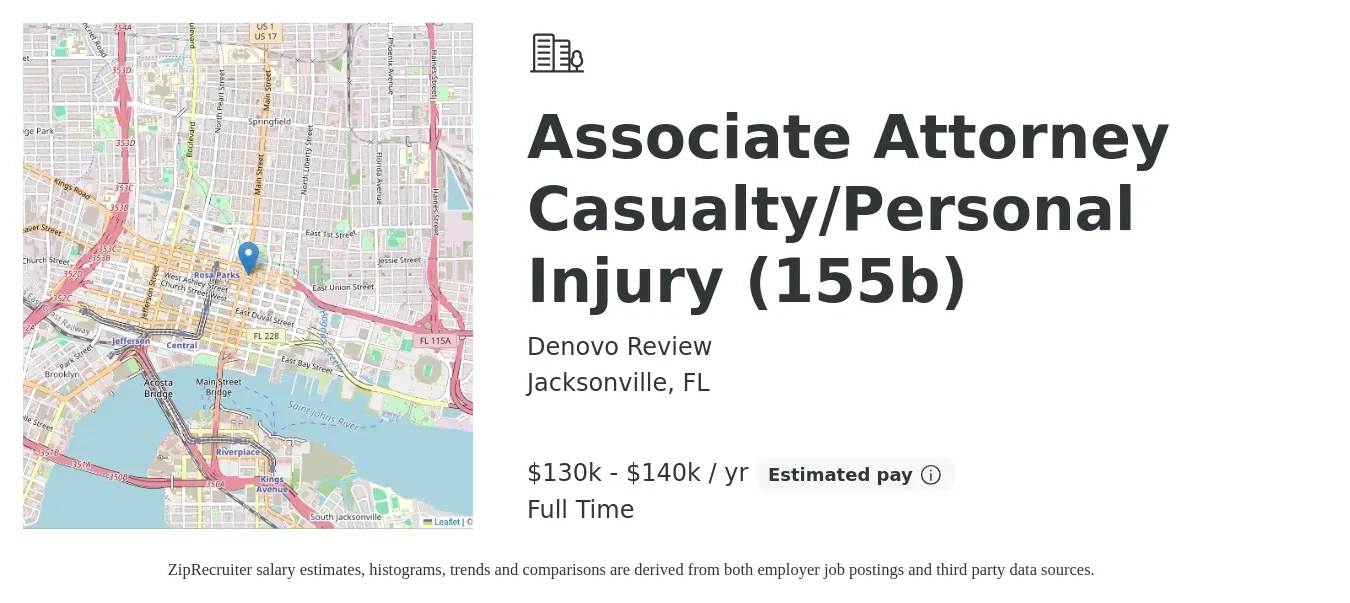 Denovo Review job posting for a Associate Attorney Casualty/Personal Injury (155b) in Jacksonville, FL with a salary of $130,000 to $140,000 Yearly with a map of Jacksonville location.