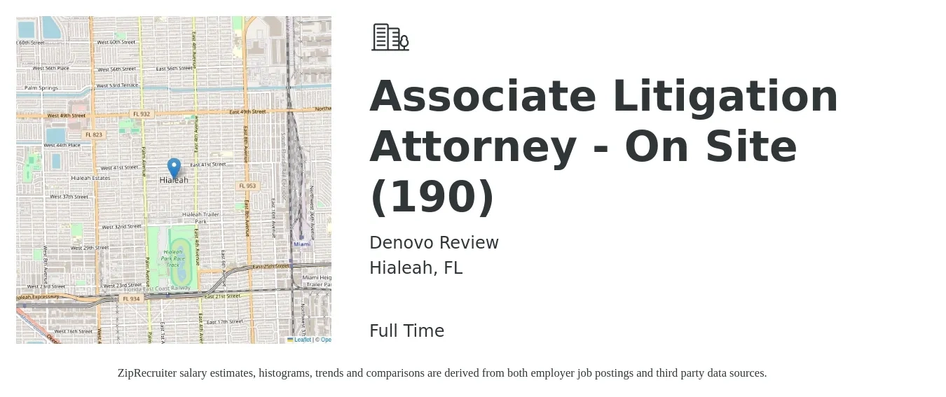 Denovo Review job posting for a Associate Litigation Attorney - On Site (190) in Hialeah, FL with a salary of $90,100 to $135,800 Yearly with a map of Hialeah location.