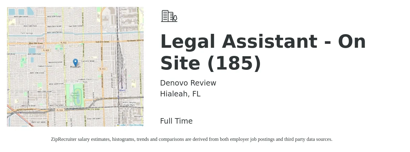 Denovo Review job posting for a Legal Assistant - On Site (185) in Hialeah, FL with a salary of $34,400 to $49,800 Yearly with a map of Hialeah location.