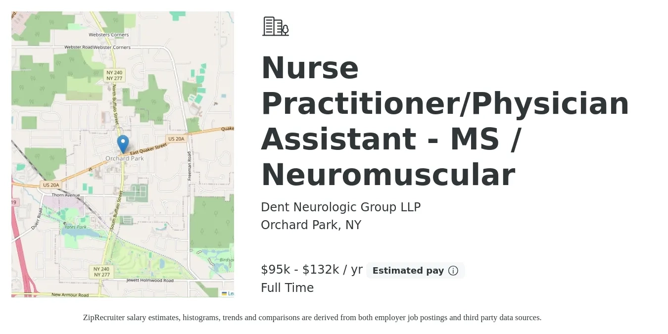 Dent Neurologic Group LLP job posting for a Nurse Practitioner/Physician Assistant - MS / Neuromuscular in Orchard Park, NY with a salary of $90,000 to $132,000 Yearly with a map of Orchard Park location.