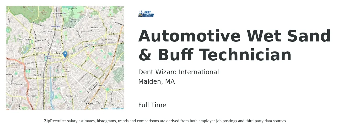 Dent Wizard International job posting for a Automotive Wet Sand & Buff Technician in Malden, MA with a salary of $50,000 to $60,000 Yearly with a map of Malden location.