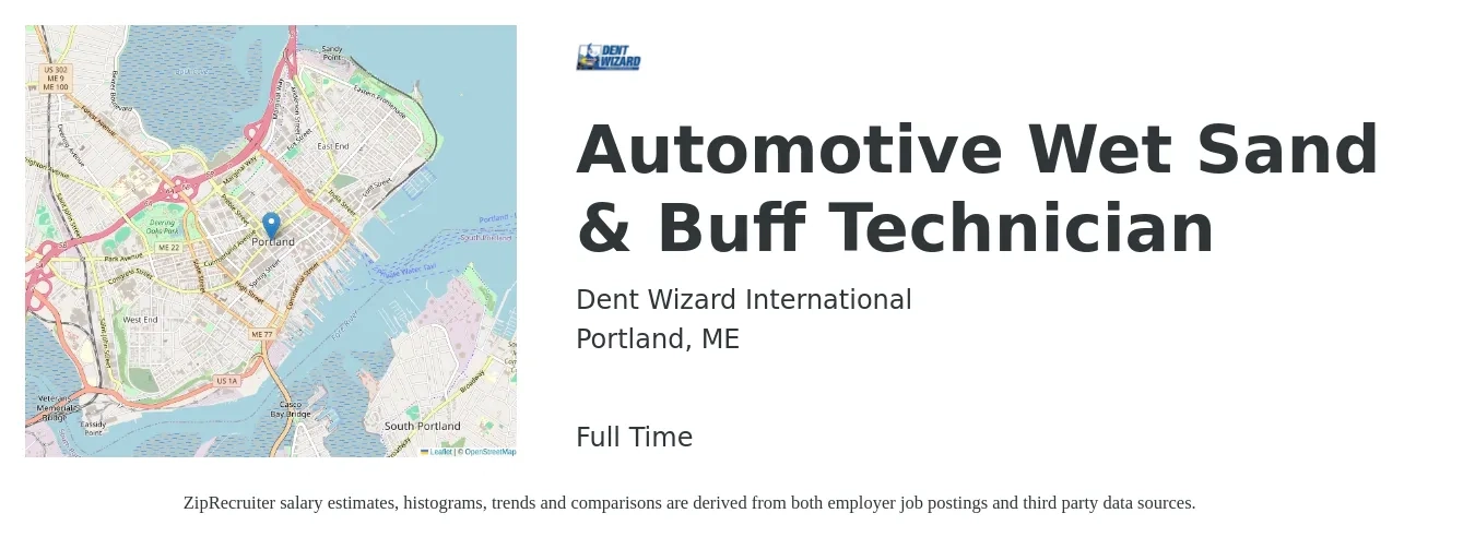 Dent Wizard International job posting for a Automotive Wet Sand & Buff Technician in Portland, ME with a salary of $50,000 to $60,000 Yearly with a map of Portland location.