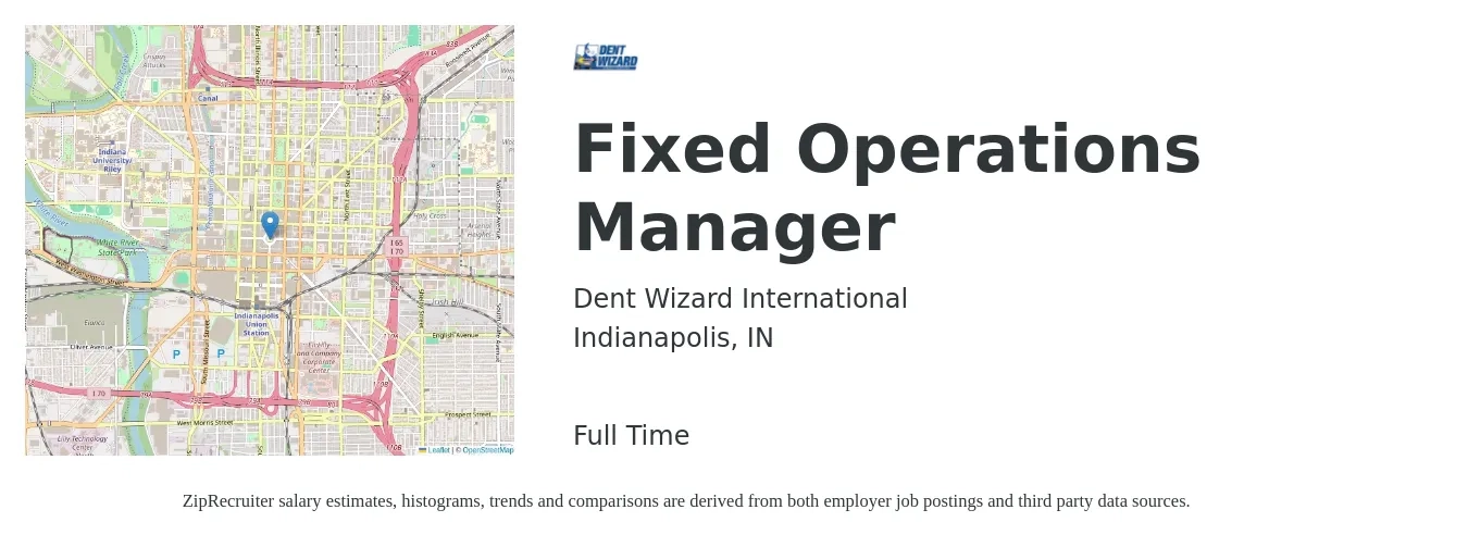 Dent Wizard International job posting for a Fixed Operations Manager in Indianapolis, IN with a salary of $45,000 to $55,000 Yearly with a map of Indianapolis location.