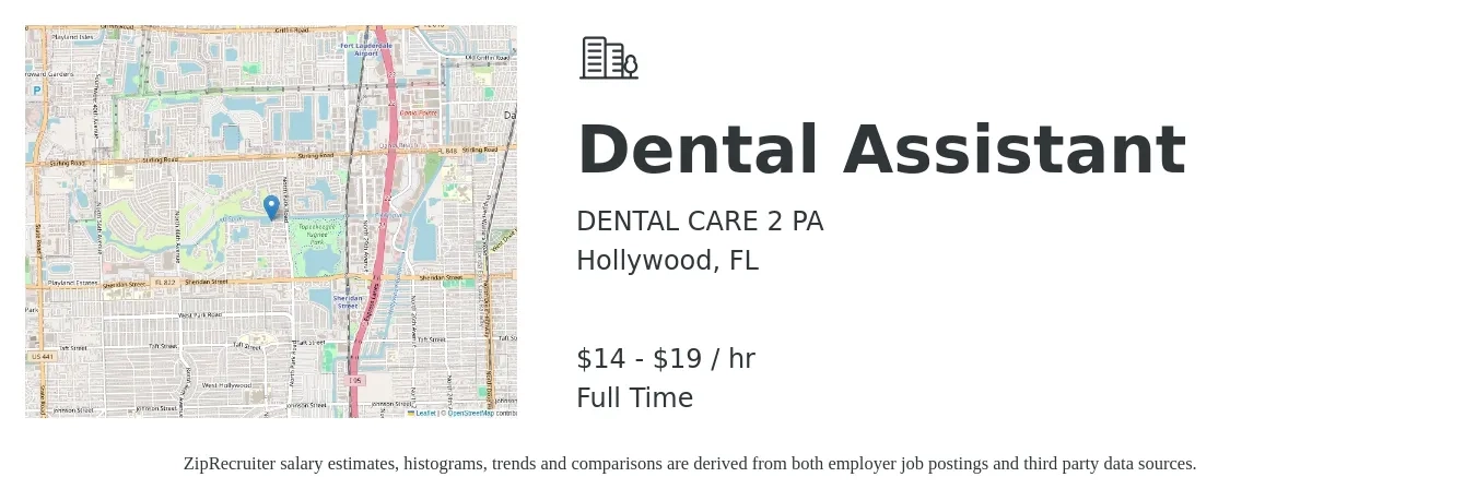 DENTAL CARE 2 PA job posting for a Dental Assistant in Hollywood, FL with a salary of $15 to $20 Hourly with a map of Hollywood location.