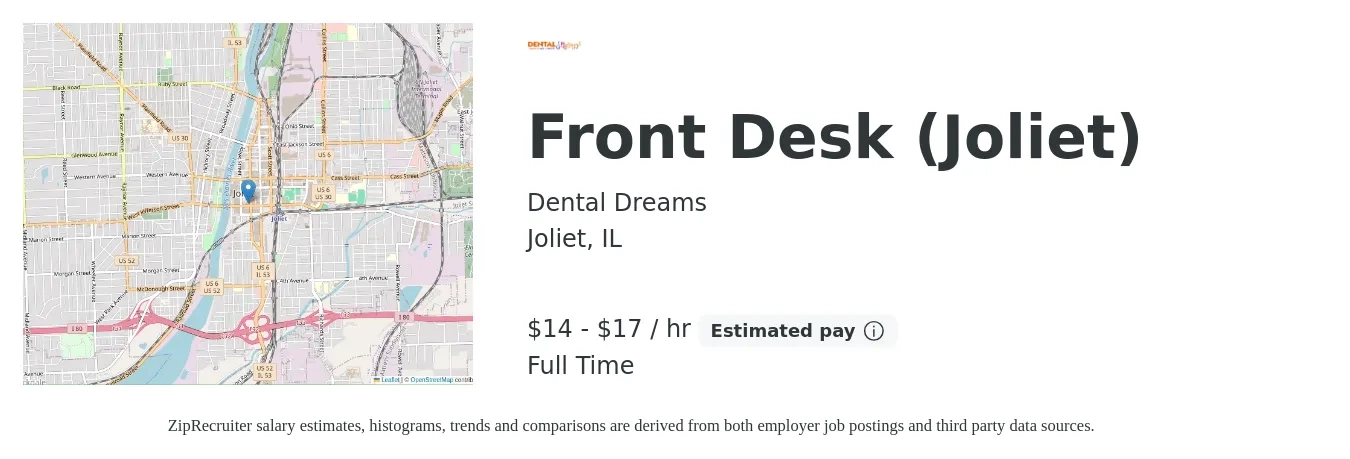 Dental Dreams job posting for a Front Desk (Joliet) in Joliet, IL with a salary of $15 to $18 Hourly with a map of Joliet location.