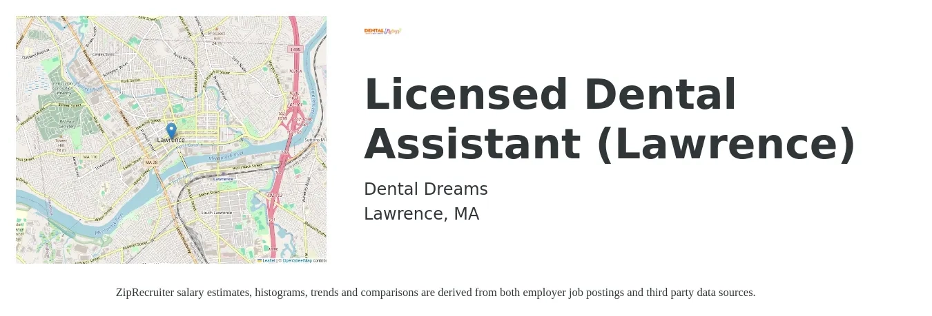 Dental Dreams job posting for a Licensed Dental Assistant (Lawrence) in Lawrence, MA with a salary of $22 to $32 Hourly with a map of Lawrence location.