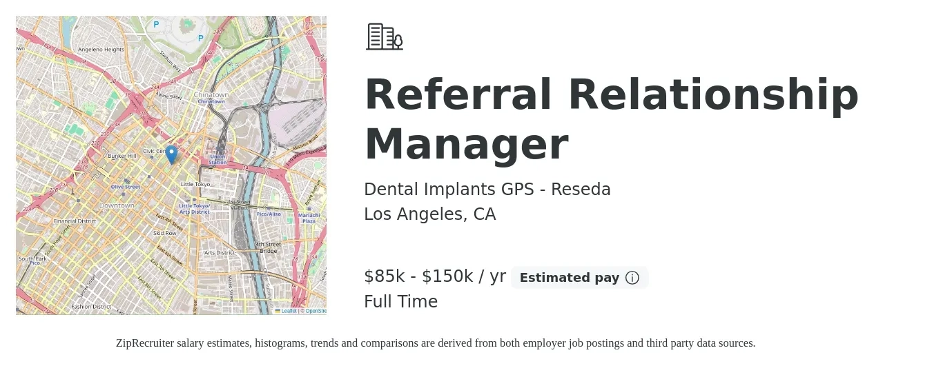Dental Implants GPS - Reseda job posting for a Referral Relationship Manager in Los Angeles, CA with a salary of $85,000 to $150,000 Yearly with a map of Los Angeles location.