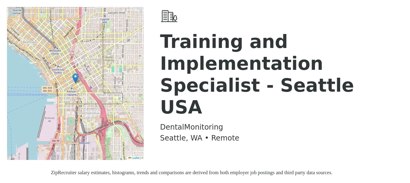 DentalMonitoring job posting for a Training and Implementation Specialist - Seattle USA in Seattle, WA with a salary of $30 to $41 Hourly with a map of Seattle location.